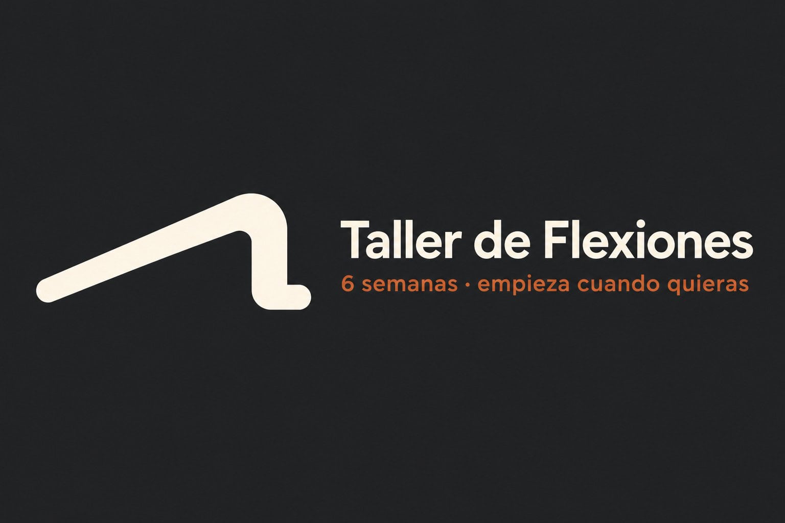 Taller de Flexiones · 6 semanas · empieza cuando quieras